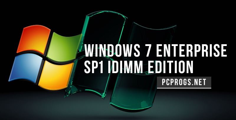 Windows 7 Enterprise SP1 IDimm Edition х86/x64 v19.15