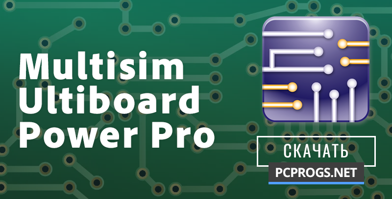 Multisim & Ultiboard Power Pro 14.1.31 на русском + торрент скачать ...